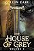The House of Grey: Volume 1