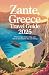Zante, Greece Travel Guide 2025 by H. Sattar