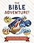 The Bible Adventure!: An In...