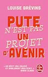 Pute n'est pas un...
