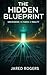 The Hidden Blueprint: Uncov...