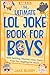 The Ultimate LOL Joke Book ...
