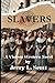 SLAVERS: A Violent Western ...