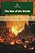 The War of the Worlds (Annotated)