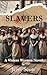 SLAVERS by Jerry L. Scott