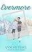 Evermore (Love in the Valley Trilogy Book 1)