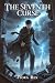 The Seventh Curse: A LitRPG...