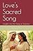 Love's Sacred Song: Insight...