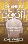 Opening the Holy Door by Joan Watson