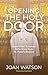 Opening the Holy Door: Hope-Filled Scripture Reflections from St. Peter's Basilica