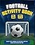The Ultimate Football Activ...