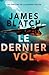 Le Dernier Vol (Thrillers d...