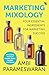Marketing Mixology by Ambi Parameswaran