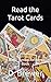 Read the Tarot Cards: A Mag...