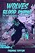 Wolves' Blood Rising: The T...