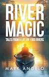 River Magic: Tale...