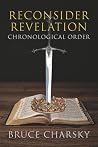 Reconsider Revelation by Bruce Charsky