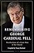 Remembering George Cardinal Pell by Tracey Rowland