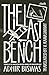 The Last Bench