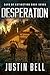 Desperation - Days of Extinction Book 7 by Justin Bell