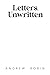 Letters, Unwritten