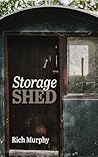 Storage Shed by Rich Murphy