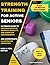 Strength Training for Activ...