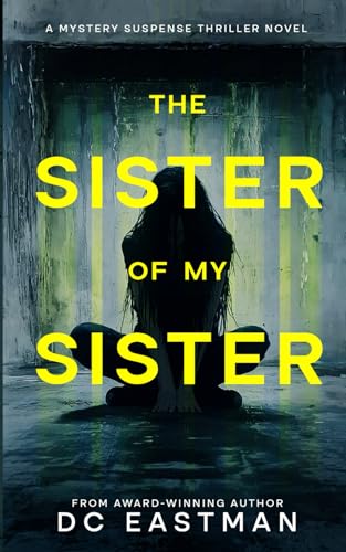 The Sister of My Sister: A Mystery Suspense Thriller Novel (Paperback)