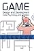 Game Design and Development: Code, Psychology and Analytics