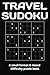 Travel Sudoku: Small Format...