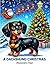 A Dachshund Christmas by Alexandra Veal