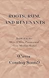 Roots, Rum, and R...