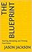 The Blueprint: Starting, Ma...