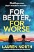 For Better, For Worse: A completely unputdownable psychological thriller packed full of twists