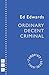 Ordinary Decent Criminal
