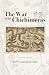 The War of the Chichimecas by Gonzalo de las Casas The War of the Chichimecas by Gonzalo de las Casas