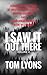I Saw It Out There, Volume 4: Terrifying True Stories of Unexplained Encounters, Cryptid Sightings, and Paranormal Horrors in the Wilderness