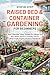 STEP BY STEP RAISED BED & CONTAINER GARDENING FOR BEGINNERS by J.J. Roman