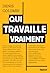 Qui travaille vraiment
