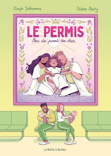 Le permis: Pour des parents bien élevés (Hardcover)