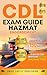 CDL Exam Guide: Hazmat Endorsement: Loaded with 150 Practice Questions to Help You Study Smarter and Pass Your Hazmat Test