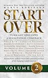 START OVER: Turn Any Loss into a Sensational Comeback, Volume 2 (Start Over Series)