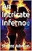 An Intricate Inferno