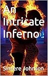 An Intricate Inferno