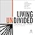 Living Undivided by Troy Jackson; Chuck Mingo