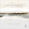 Trust + Follow: A...