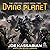 Dying Planet