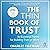 The Thin Book of Trust, Third Edition: An Essential Primer for Building Trust at Work