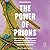 The Power of Prions: The St...