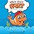 Why Fish Fart: Gross but Tr...